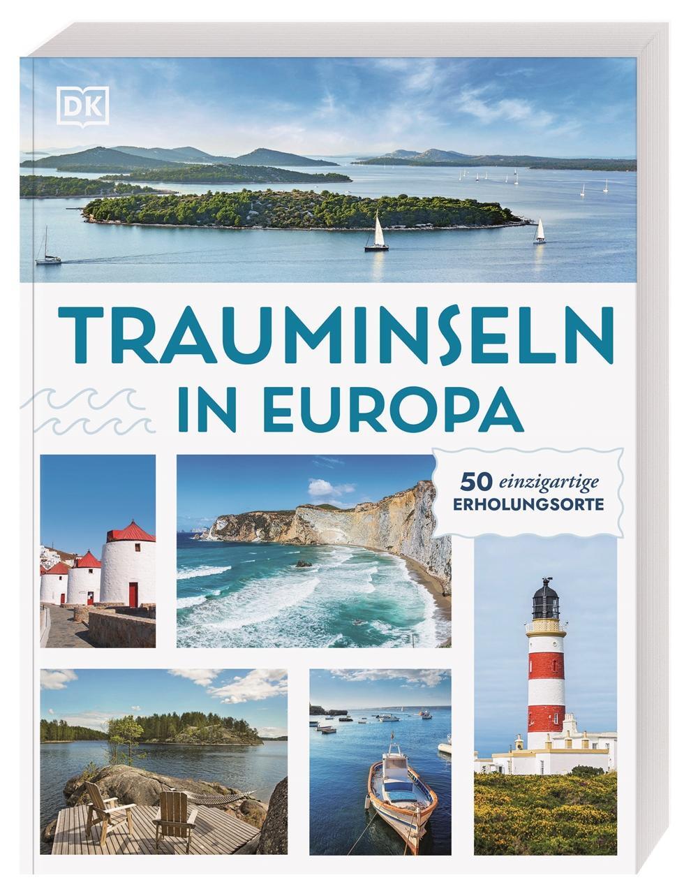 Cover: 9783734207952 | Trauminseln in Europa | DK Verlag - Reise | Taschenbuch | 320 S.