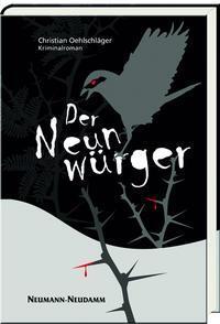 Cover: 9783788818005 | Der Neunwürger | Christian Oehlschläger | Buch | Deutsch | 2016