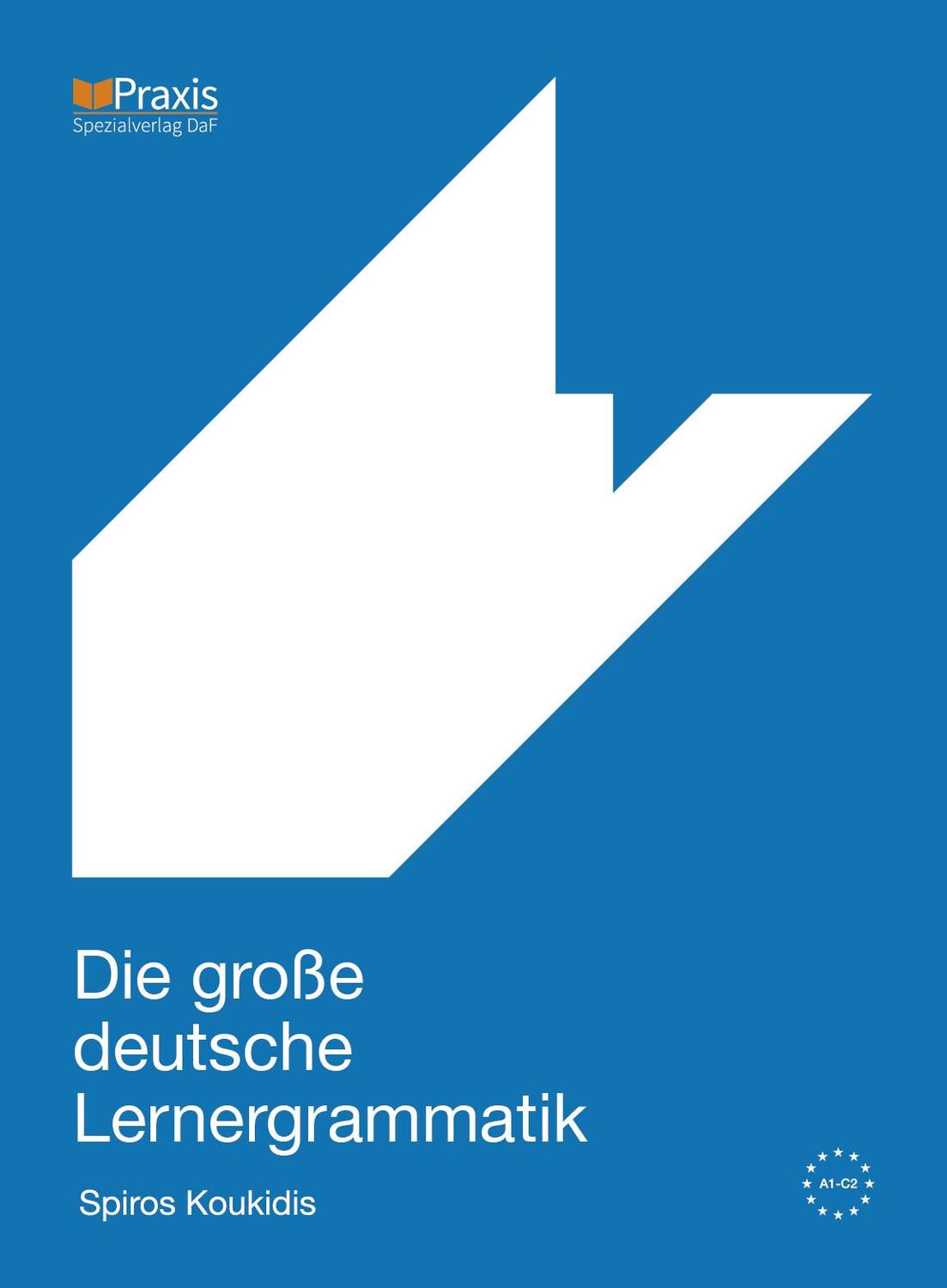 Cover: 9789608261792 | Die große deutsche Lernergrammatik | Spiros Koukidis | Buch | 309 S.