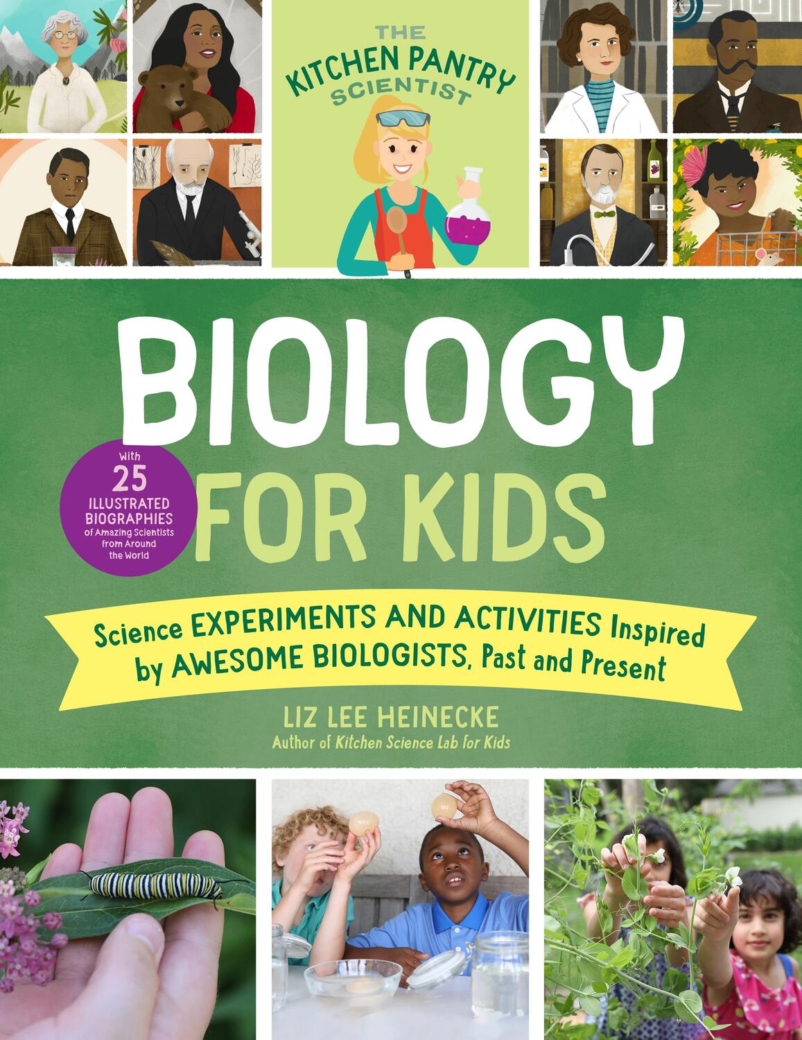 Cover: 9781631598326 | The Kitchen Pantry Scientist Biology for Kids | Liz Lee Heinecke