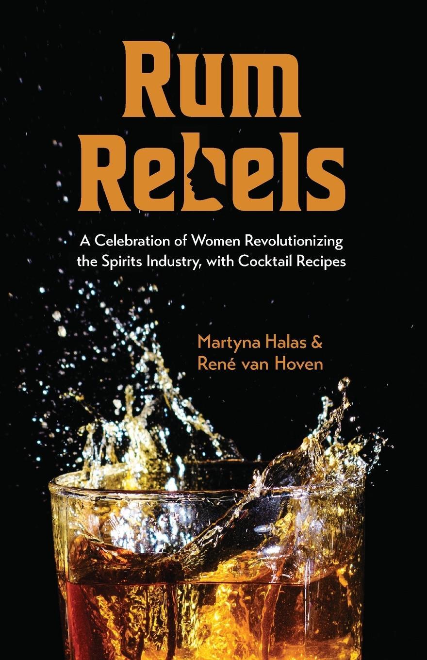 Cover: 9781642507317 | Rum Rebels | Martyna Halas (u. a.) | Taschenbuch | Paperback | 2022