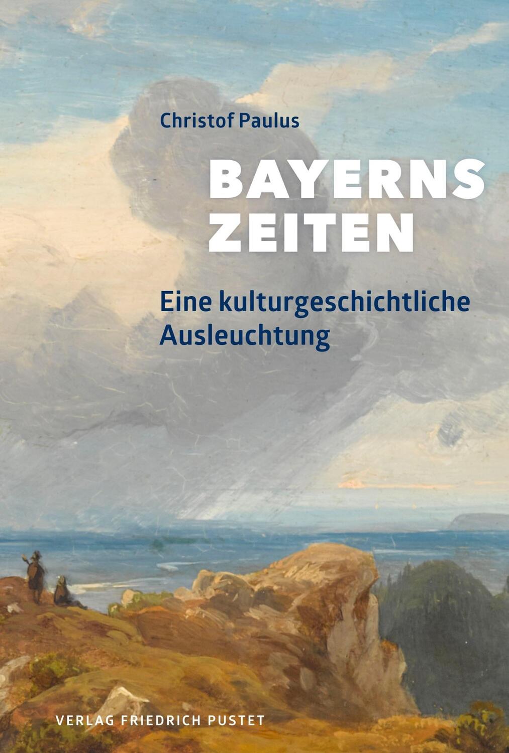 Cover: 9783791732787 | Bayerns Zeiten | Eine kulturgeschichtliche Ausleuchtung | Paulus