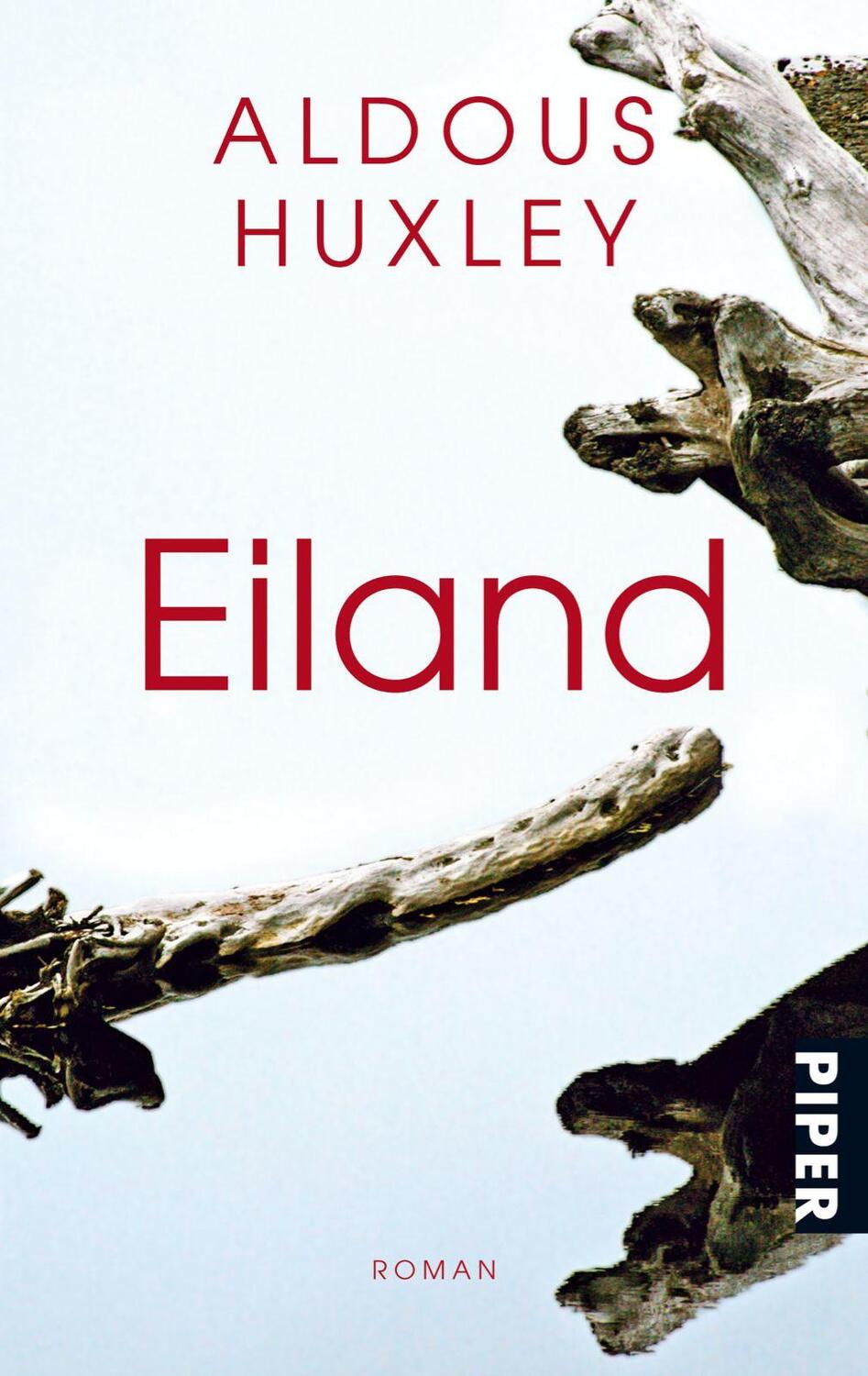 Cover: 9783492203586 | Eiland | Aldous Huxley | Taschenbuch | Deutsch | 1984 | Piper