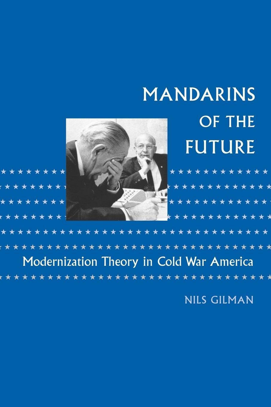 Cover: 9780801886331 | Mandarins of the Future | Modernization Theory in Cold War America