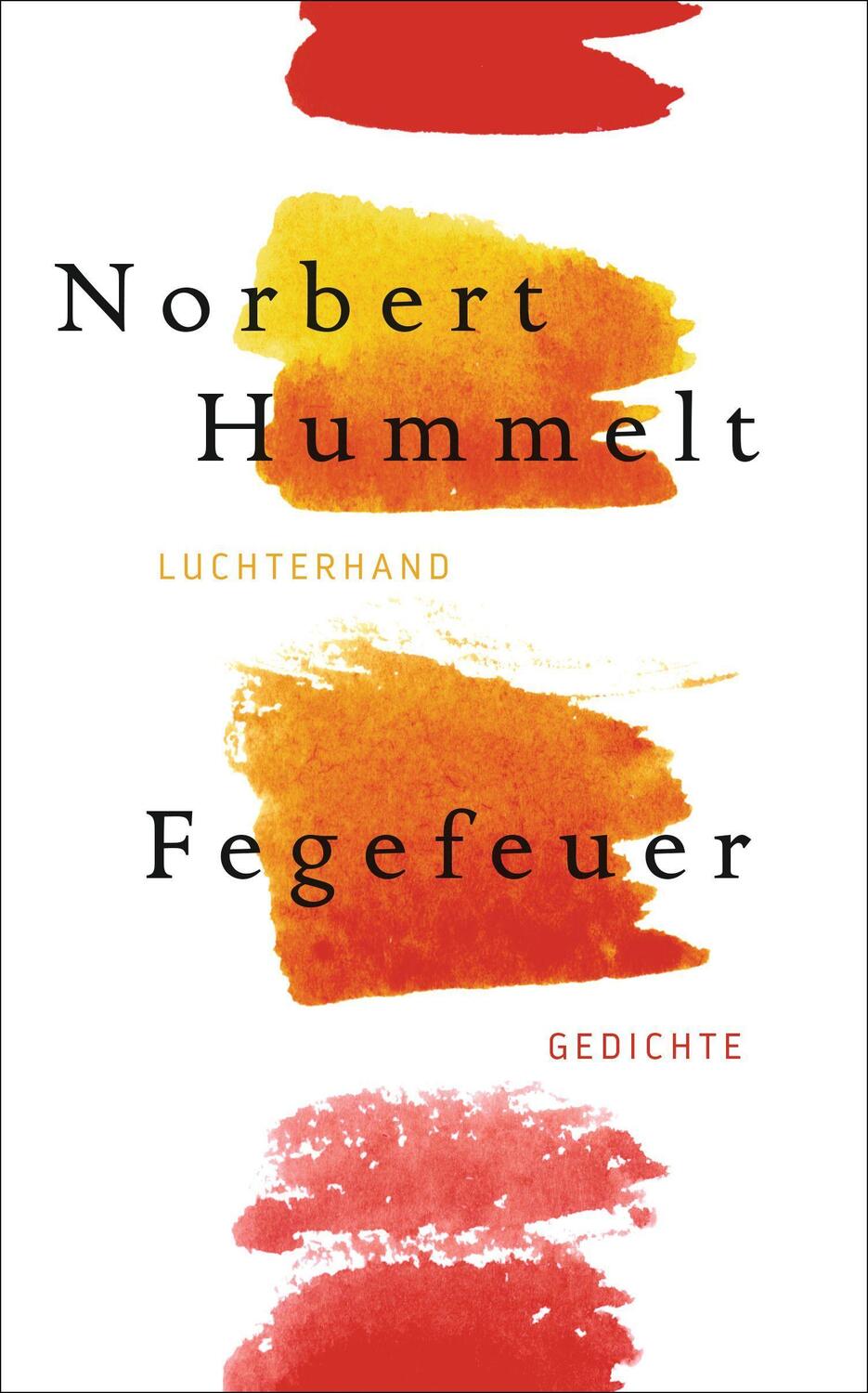 Cover: 9783630875217 | Fegefeuer | Gedichte | Norbert Hummelt | Buch | 96 S. | Deutsch | 2016