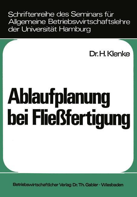Cover: 9783409344210 | Ablaufplanung bei Fließfertigung | Heiner Klenke | Taschenbuch | ix