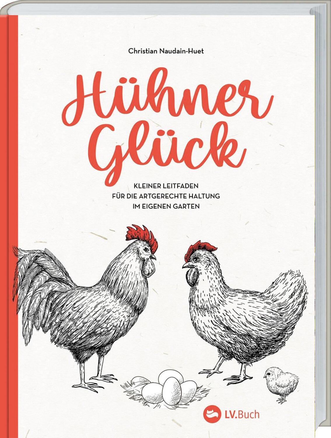 Cover: 9783784357638 | Hühner-Glück | Christian Naudain-Huet | Buch | 192 S. | Deutsch | 2024