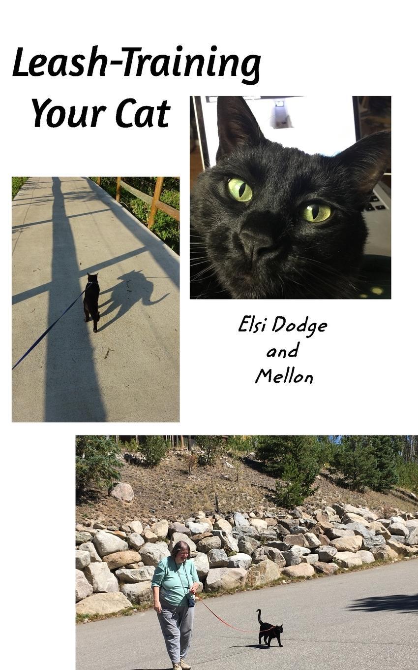 Cover: 9780368234866 | Leash Training Your Cat | Elsi Dodge (u. a.) | Taschenbuch | Paperback