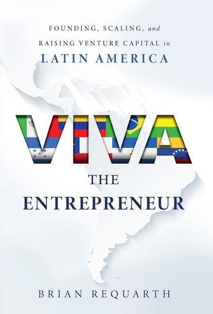 Cover: 9781544508634 | Viva the Entrepreneur | Brian Requarth | Buch | Englisch | 2021
