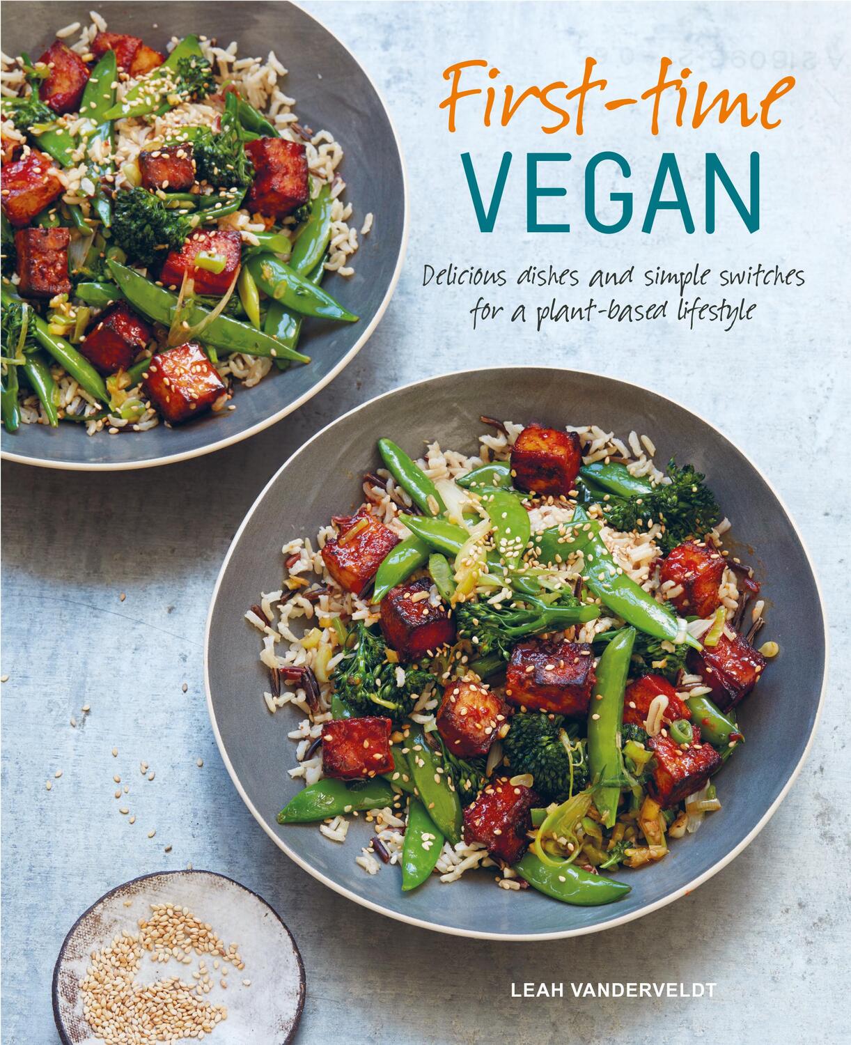 Cover: 9781788790628 | First-time Vegan | Leah Vanderveldt | Buch | 144 S. | Englisch | 2019