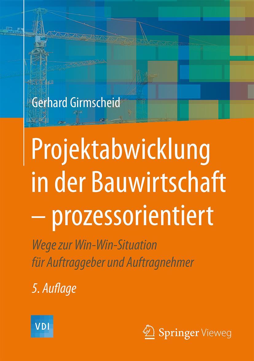 Cover: 9783662493298 | Projektabwicklung in der Bauwirtschaft - prozessorientiert | Buch