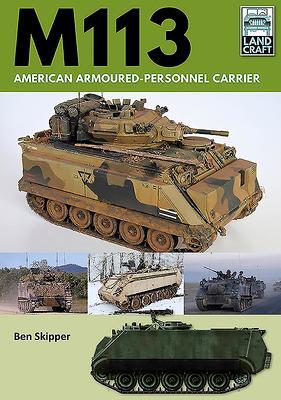 Cover: 9781526789778 | M113: American Armoured Personnel Carrier | Ben Skipper | Taschenbuch