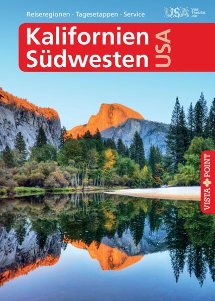 Cover: 9783961413980 | Kalifornien & Südwesten USA - VISTA POINT Reiseführer A bis Z | Buch
