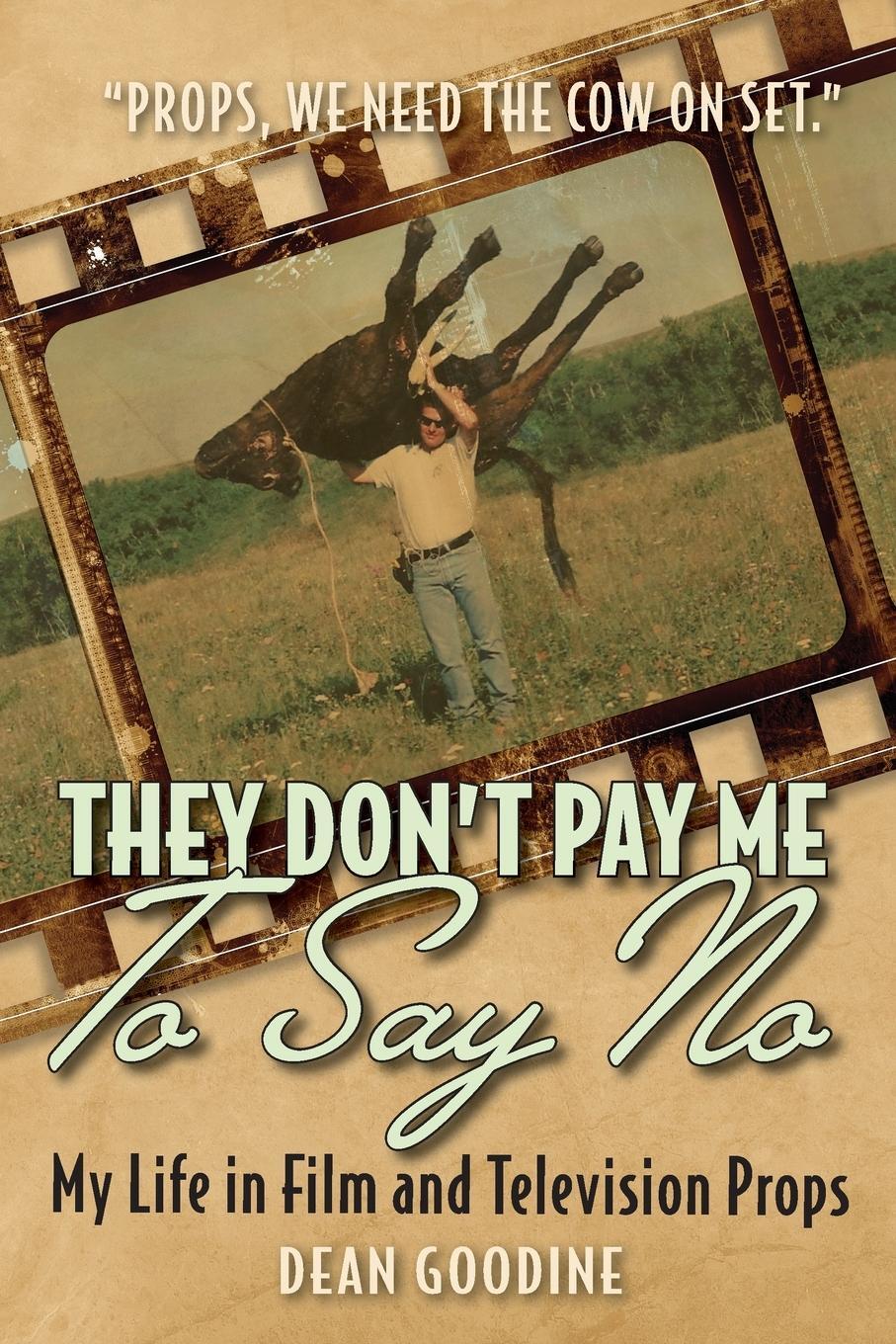 Cover: 9781039144316 | They Don't Pay Me To Say No | My Life in Film and Television Props