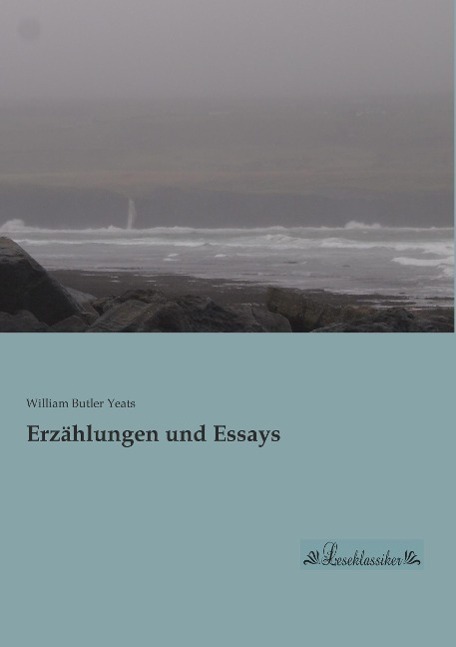 Cover: 9783955634261 | Erzählungen und Essays | William Butler Yeats | Taschenbuch | Deutsch