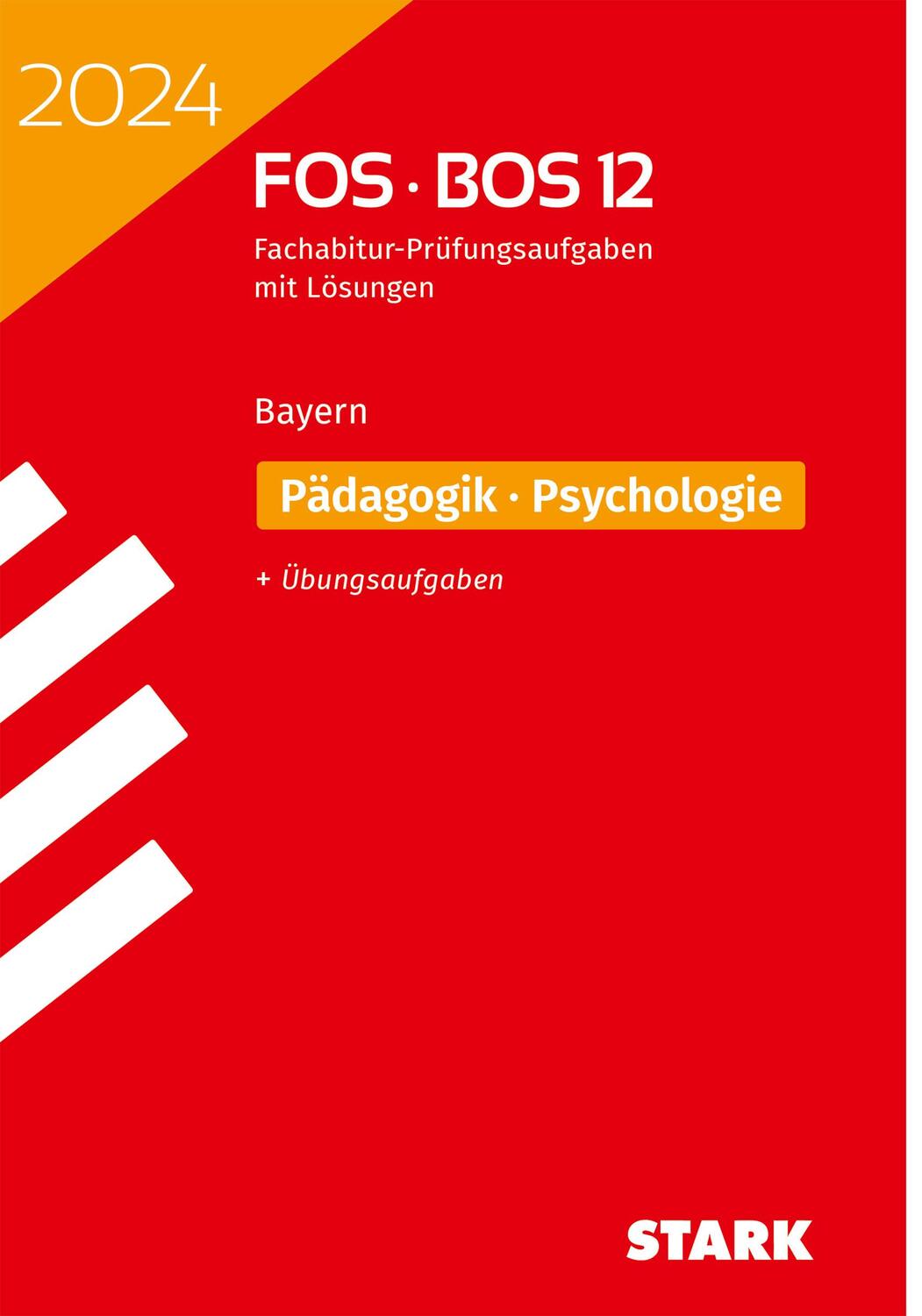 Cover: 9783849058586 | STARK Abiturprüfung FOS/BOS Bayern 2024 - Pädagogik/Psychologie 12....