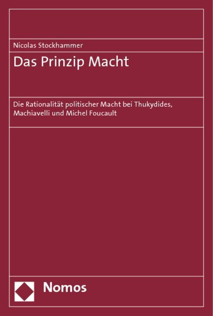 Cover: 9783832928018 | Das Prinzip Macht | Nicolas Stockhammer | Taschenbuch | Deutsch