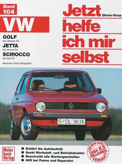 Cover: 9783613011946 | VW Golf (bis Okt. 83), Jetta (bis Jan. 84), Scirocco (bis Apr. 81)