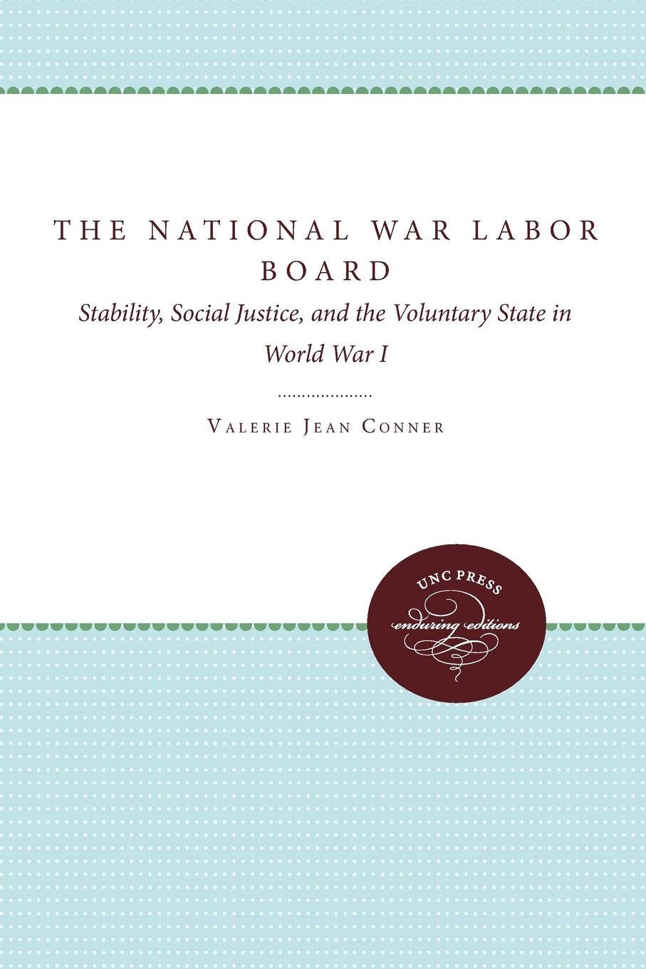 Cover: 9780807878323 | The National War Labor Board | Valerie Jean Conner | Taschenbuch