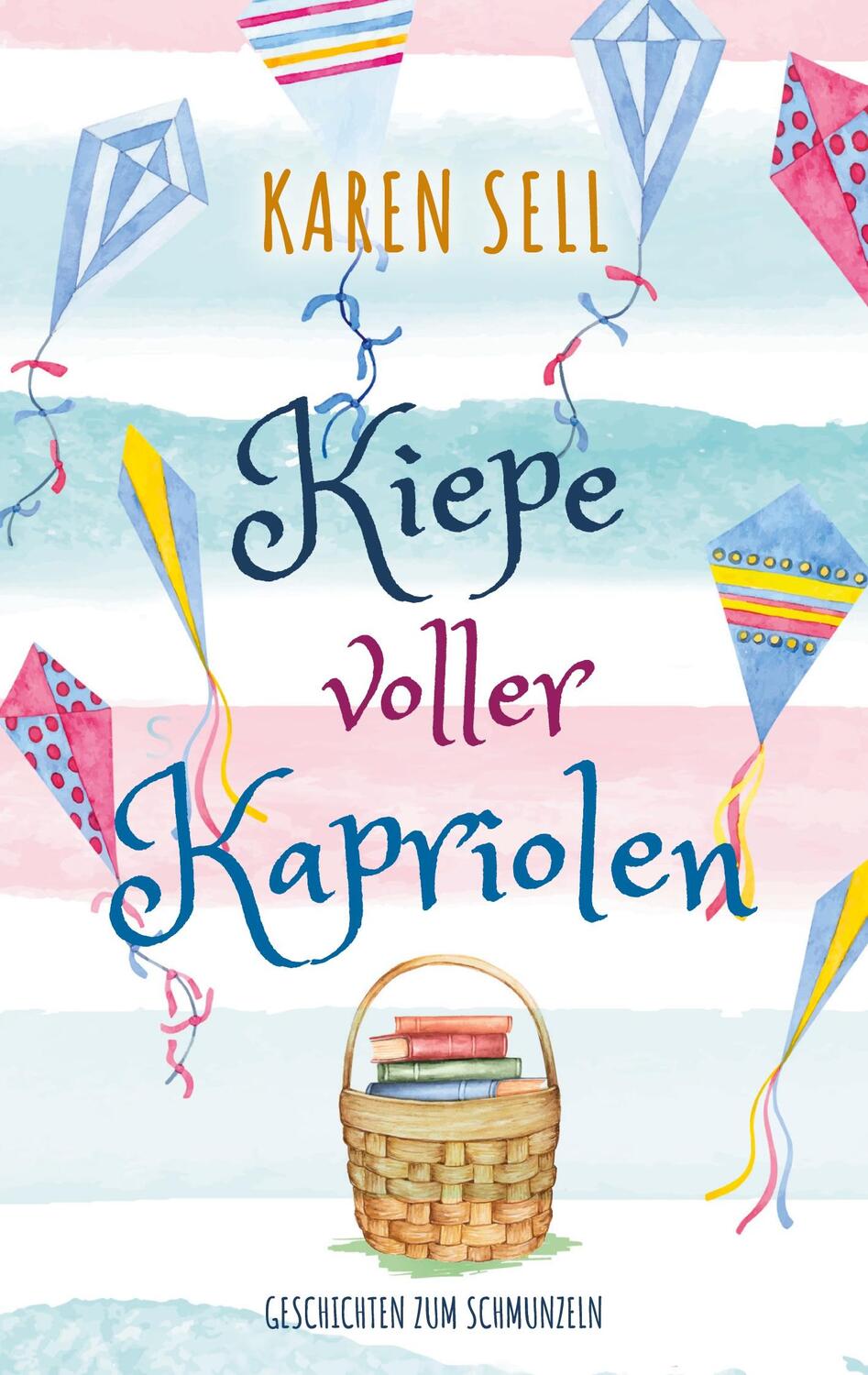 Cover: 9783752613049 | Kiepe voller Kapriolen | Karen Sell | Taschenbuch | Books on Demand