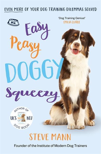 Cover: 9781788703413 | Easy Peasy Doggy Squeezy | Steve Mann | Taschenbuch | Englisch | 2020