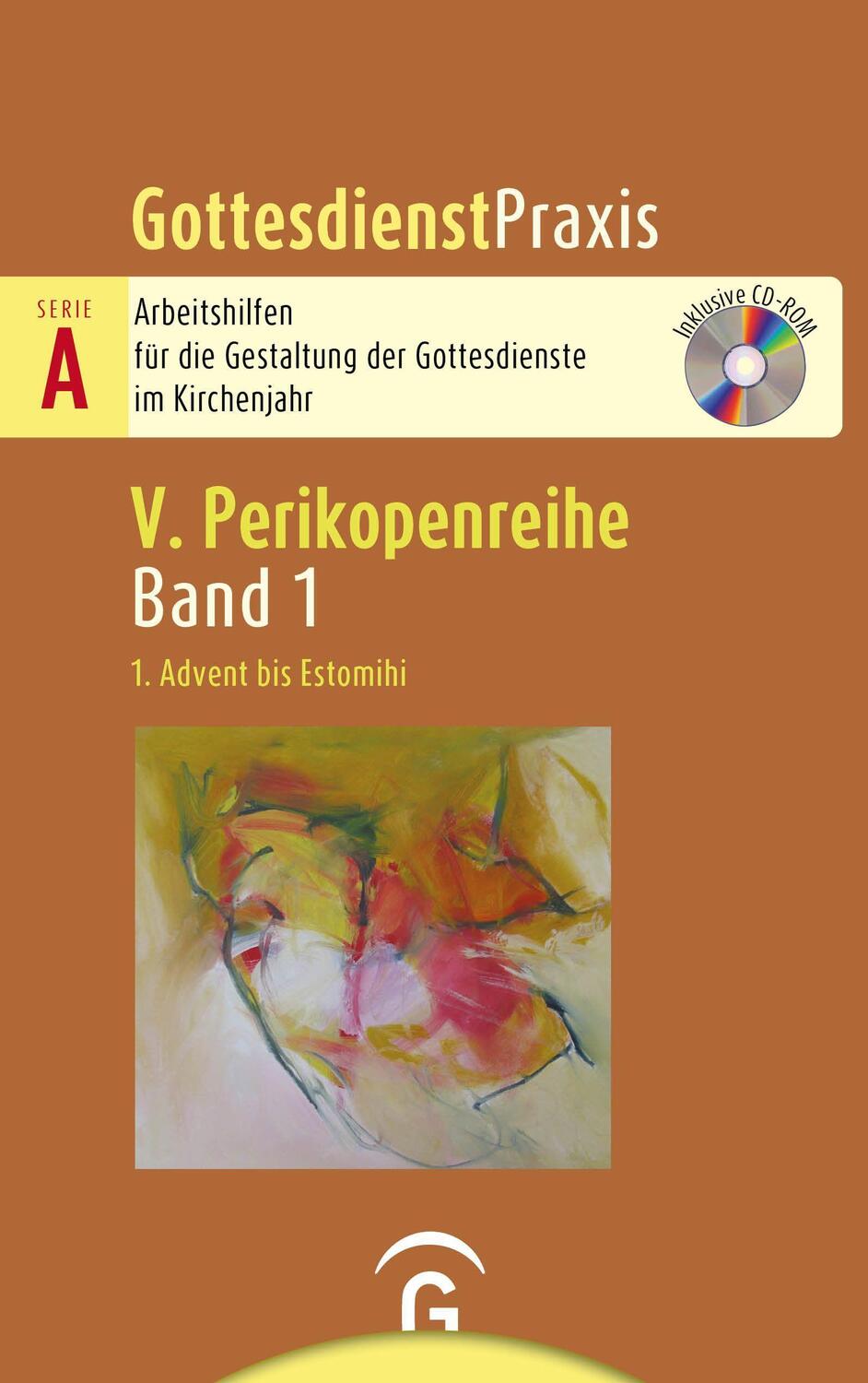 Cover: 9783579075822 | 1. Advent bis Estomihi | Mit CD-ROM | Sigrun Welke-Holtmann | Buch