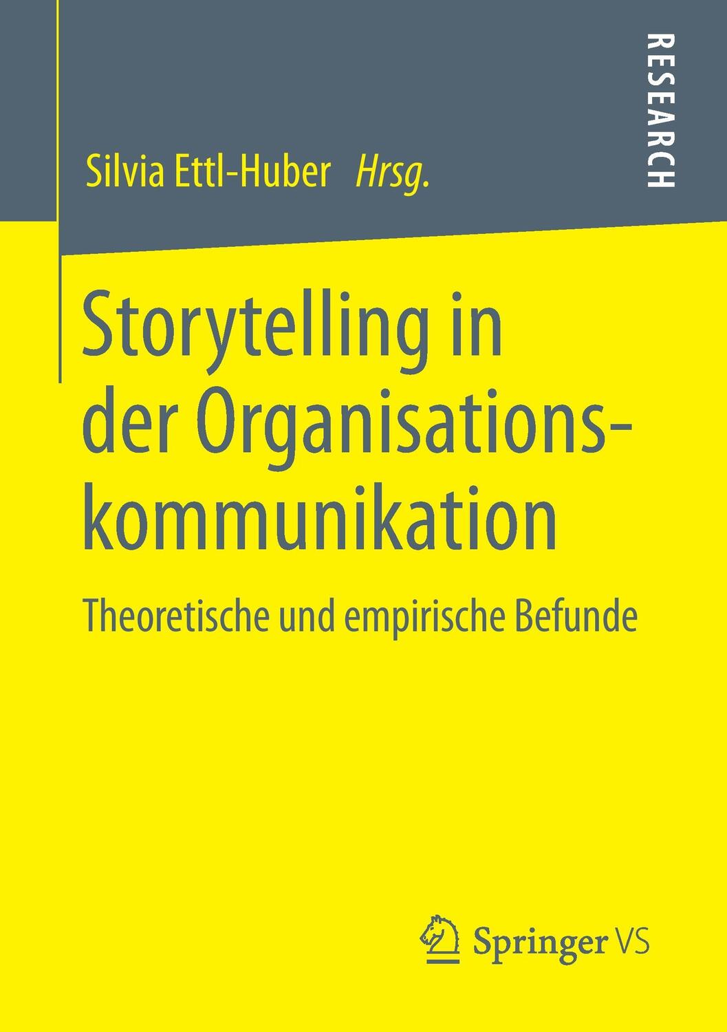 Cover: 9783658060190 | Storytelling in der Organisationskommunikation | Silvia Ettl-Huber