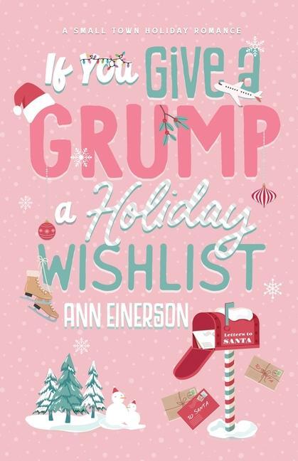Cover: 9781960325068 | If You Give A Grump A Holiday Wishlist | Ann Einerson | Taschenbuch