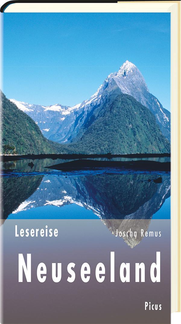Cover: 9783854529606 | Lesereise Neuseeland | Der Kuss der langen weißen Wolke | Joscha Remus