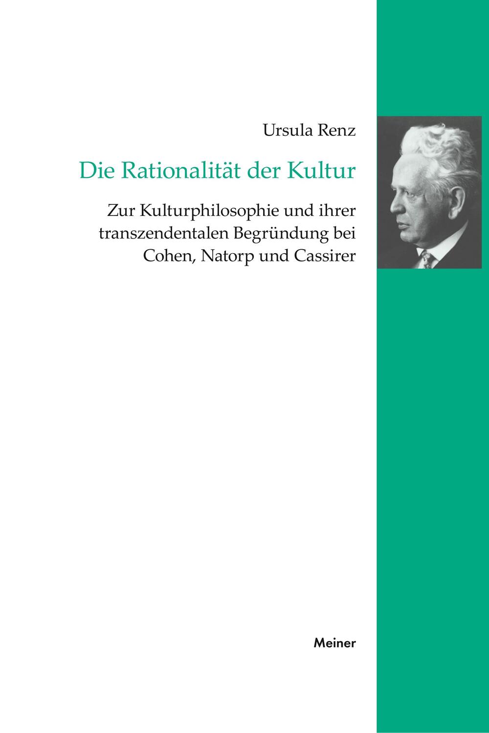 Cover: 9783787315987 | Die Rationalität der Kultur | Ursula Renz | Taschenbuch | Paperback