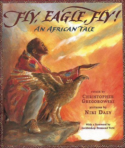 Cover: 9780711217300 | Fly, Eagle, Fly! | An African Tale | Christopher Gregorowski | Buch