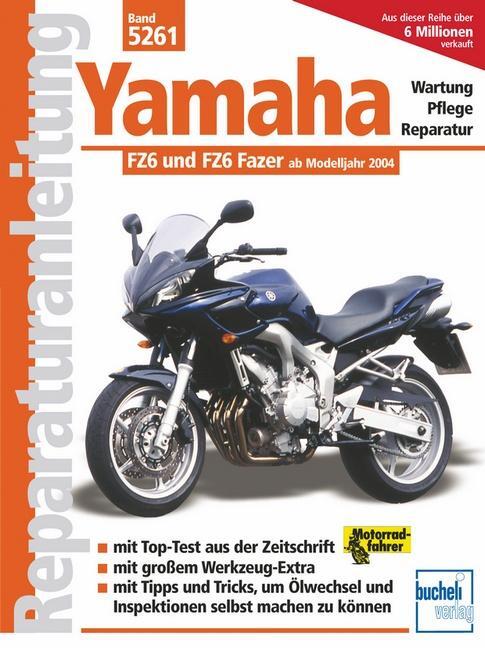 Cover: 9783716820643 | Yamaha FZ6 / FZ6 Fazer ab Modelljahr 2004 | Taschenbuch | Deutsch