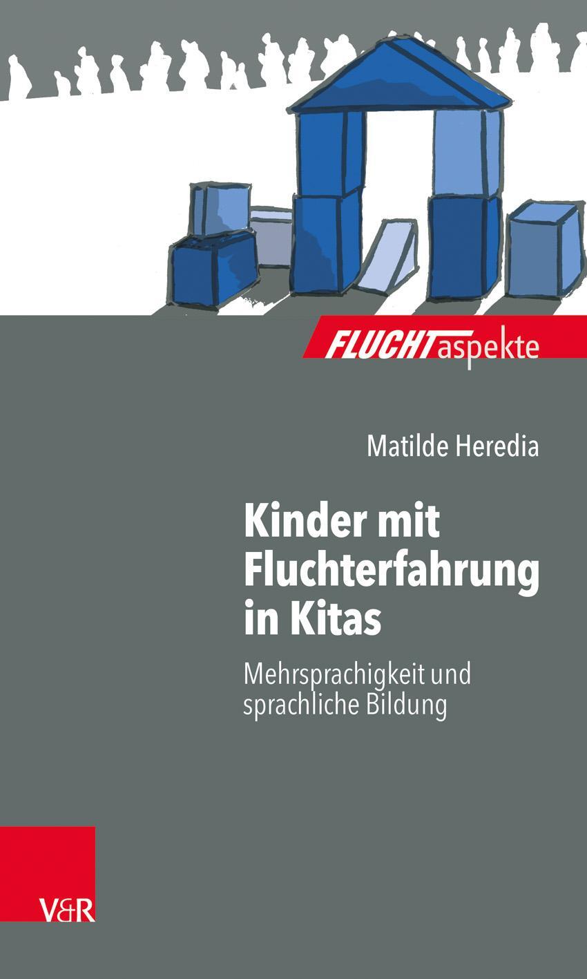 Cover: 9783525406786 | Kinder mit Fluchterfahrung in Kitas | Matilde Heredia | Taschenbuch