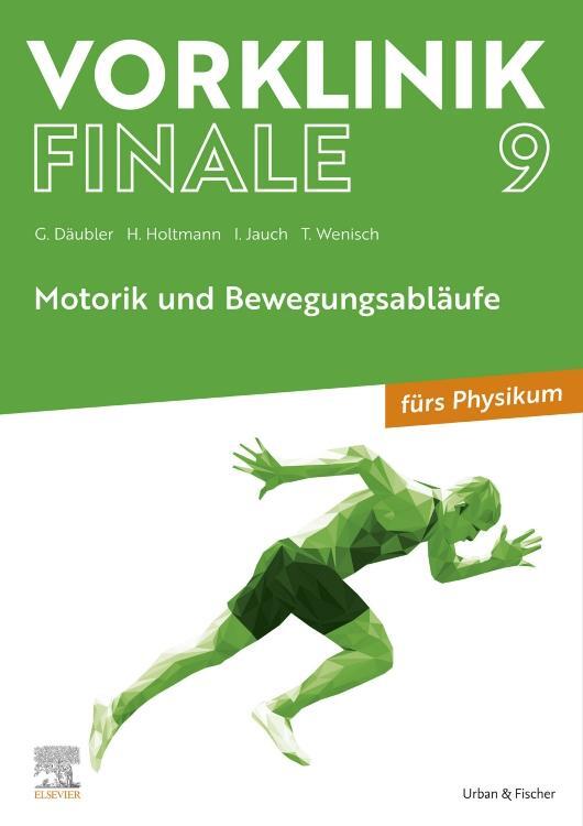Cover: 9783437442902 | Vorklinik Finale 9 | Motorik und Bewegungsabläufe | Thomas Wenisch