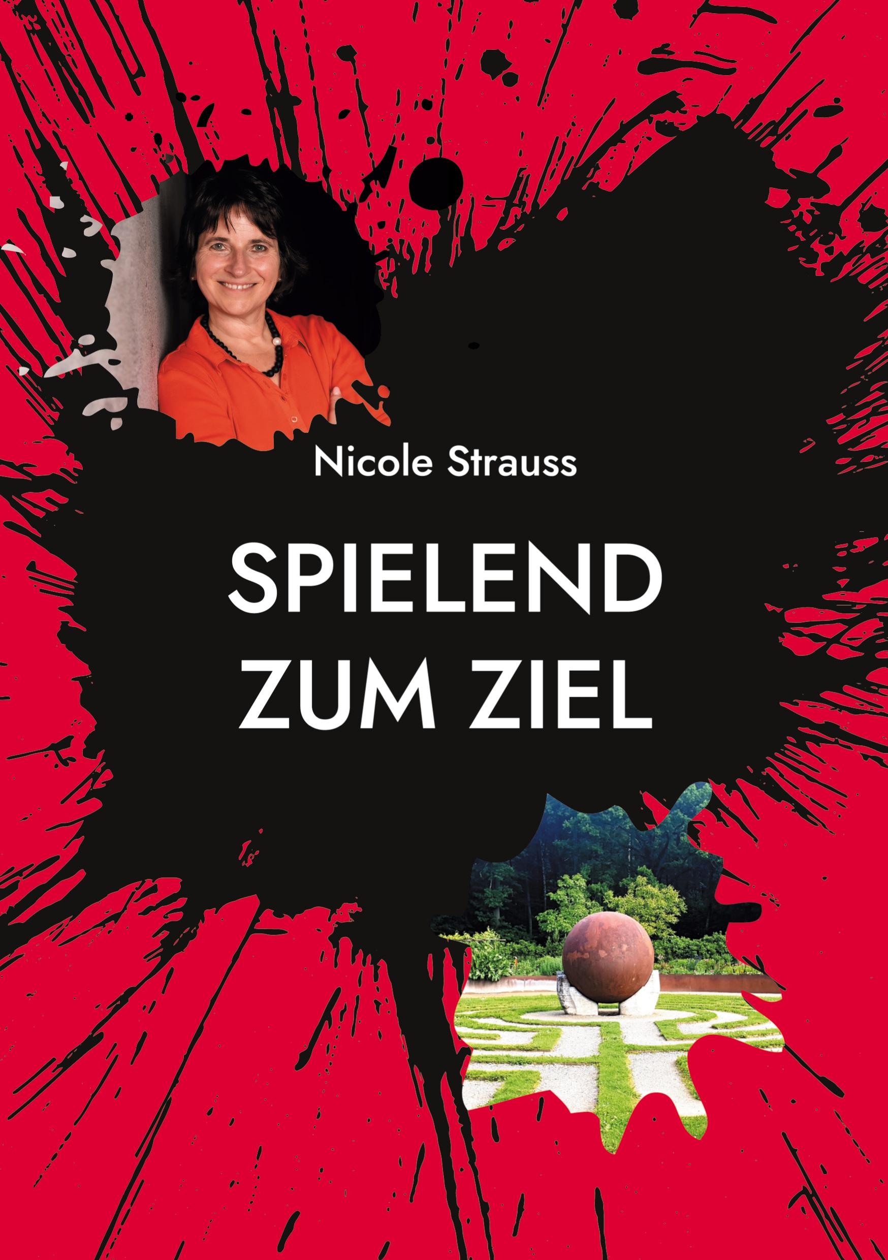 Cover: 9783759784124 | Spielend zum Ziel | Nicole Strauss | Taschenbuch | Paperback | 150 S.