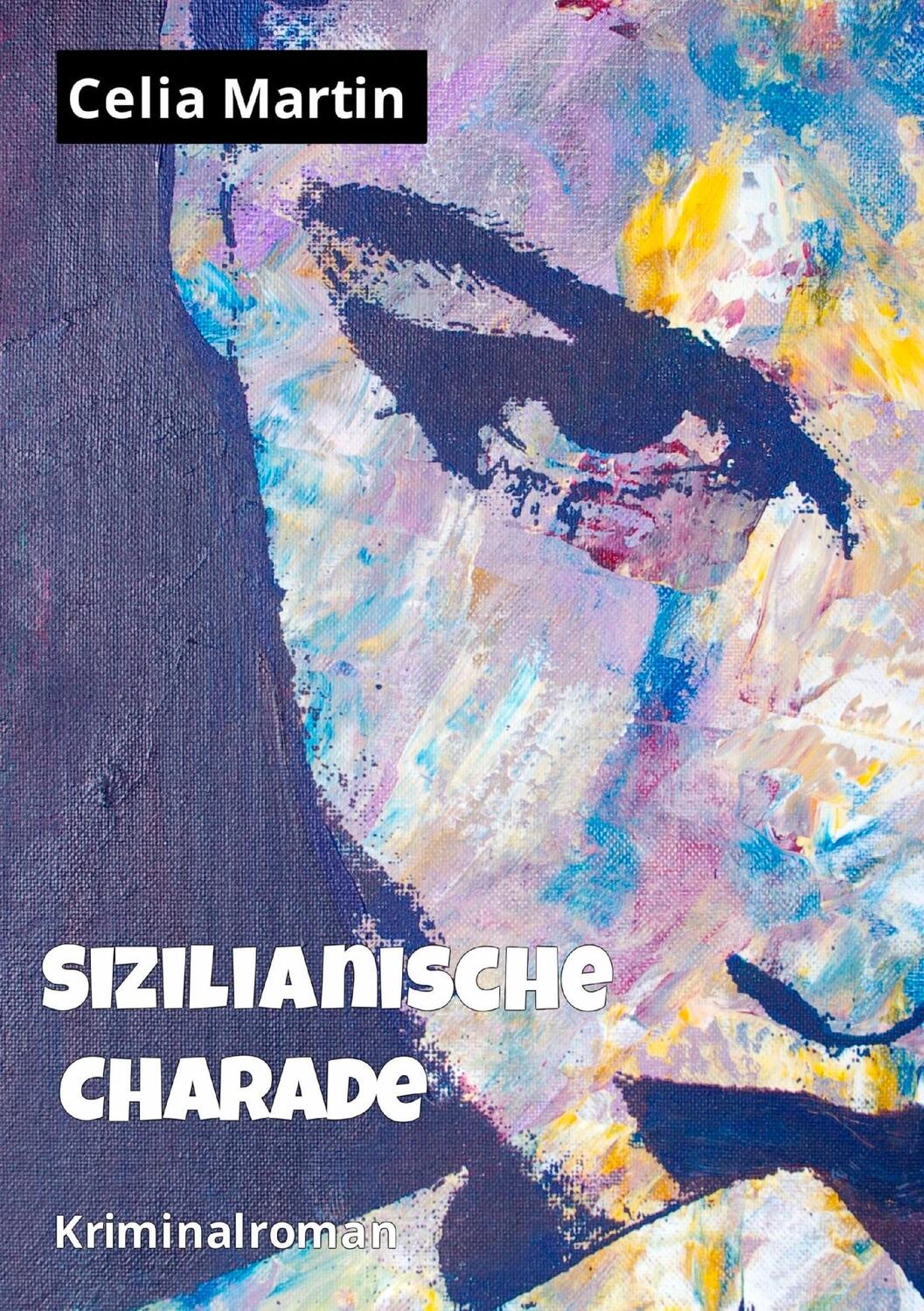 Cover: 9783741242670 | Sizilianische Charade | Kriminalroman | Celia Martin | Taschenbuch