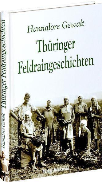 Cover: 9783938997598 | Thüringer Feldraingeschichten | Hannalore Gewalt | Buch | Rockstuhl