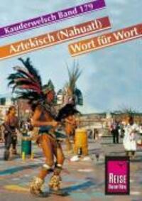 Cover: 9783894163556 | Aztekisch (Nahuatl) - Wort für Wort | Kauderwelsch 179 | Grabowski