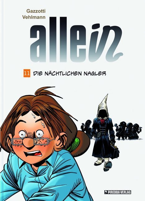 Cover: 9783941279902 | Allein - Die nächtlichen Nagler | Fabien Vehlmann | Buch | 56 S.