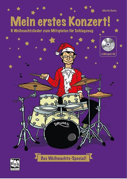 Cover: 9783897751767 | Mein erstes Konzert ! 6 Weihnachtslieder zum Mitspielen für Schlagzeug