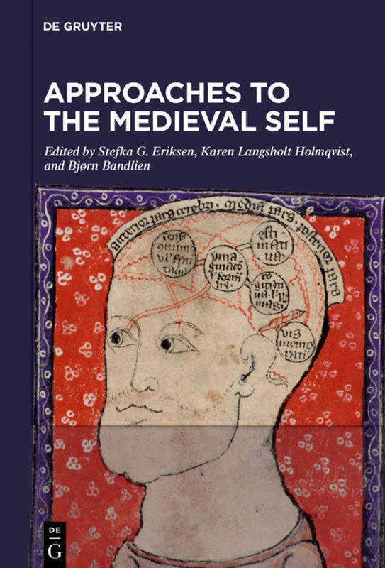 Cover: 9783110655551 | Approaches to the Medieval Self | Stefka G. Eriksen (u. a.) | Buch
