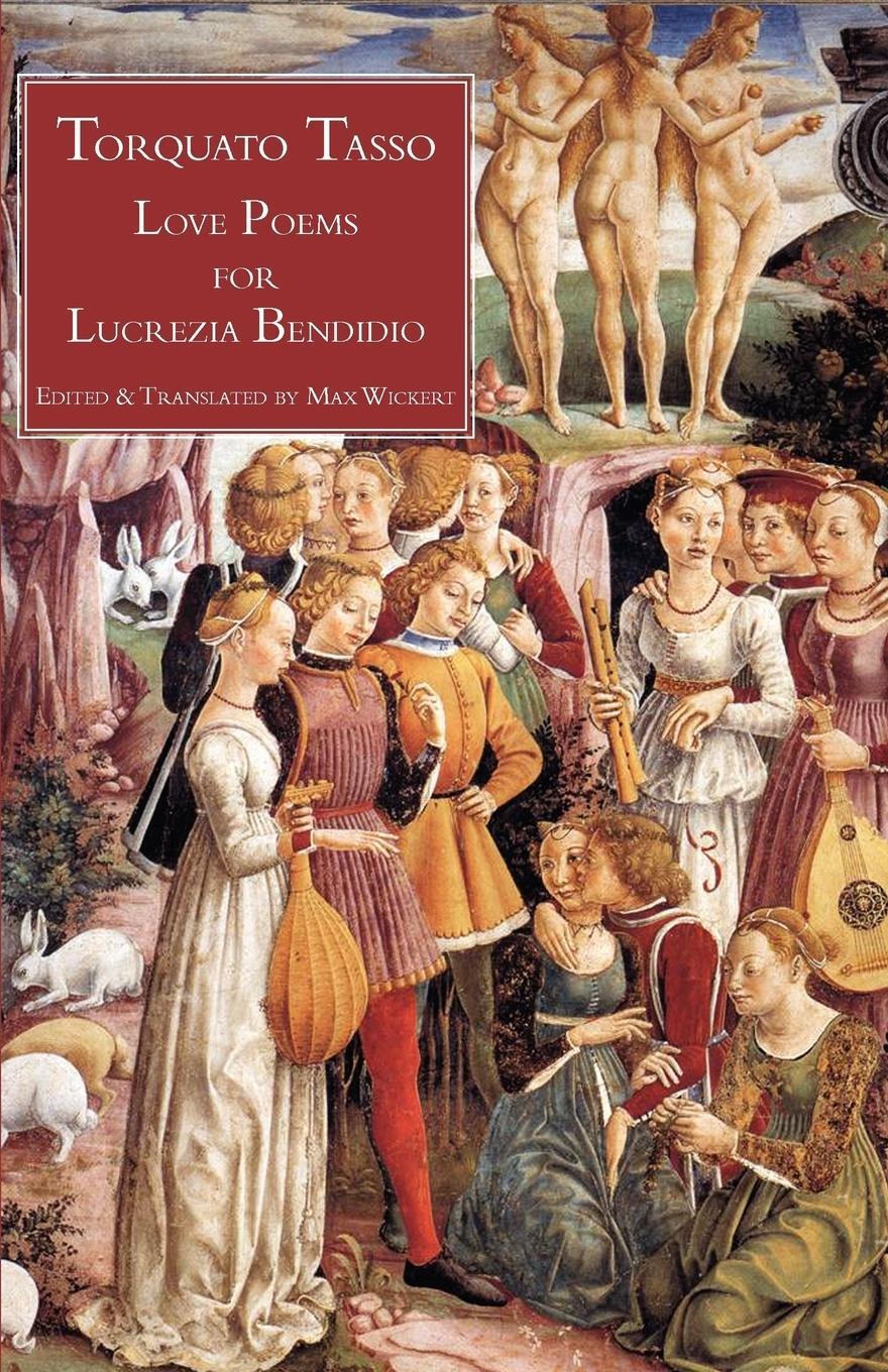 Cover: 9781599102634 | Love Poems for Lucrezia Bendidio | Torquato Tasso | Taschenbuch | 2011