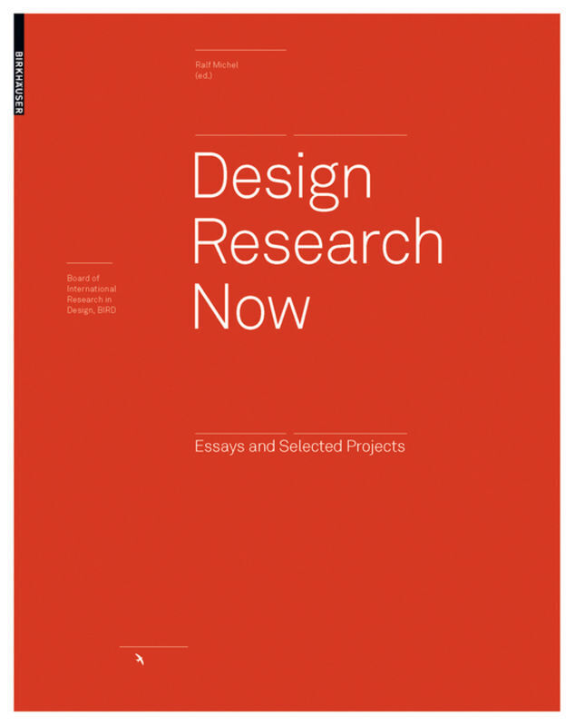 Cover: 9783764384715 | Design Research Now | Essays and Selected Projects | Ralf Michel