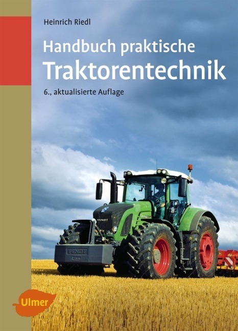 Cover: 9783800158881 | Handbuch praktische Traktorentechnik | Heinrich Riedl | Buch | Deutsch