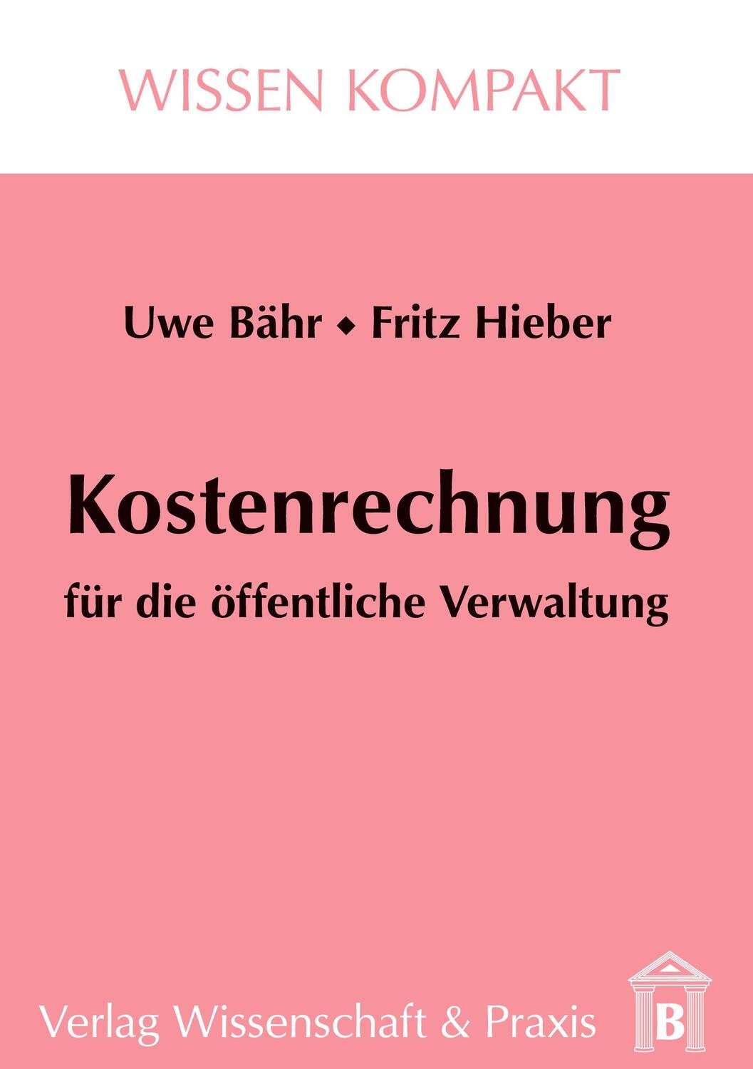 Cover: 9783896731319 | Kostenrechnung für die öffentliche Verwaltung. | Fritz Hieber (u. a.)
