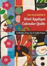 Cover: 9781617458743 | Kim Schaefer's Wool Applique Calendar Quilts | Kim Schaefer | Buch