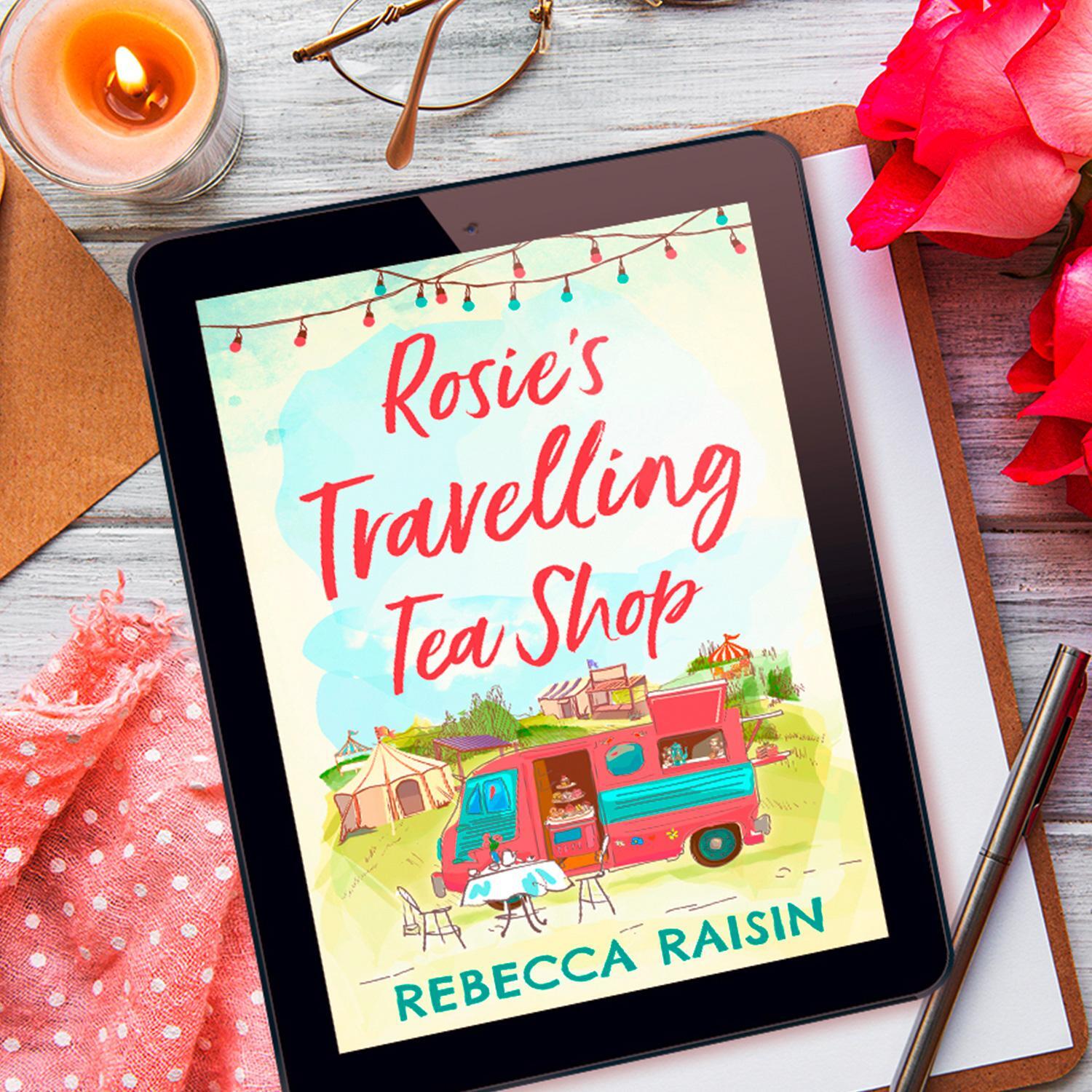 Bild: 9780008330842 | Rosie's Travelling Tea Shop | Rebecca Raisin | Taschenbuch | Englisch