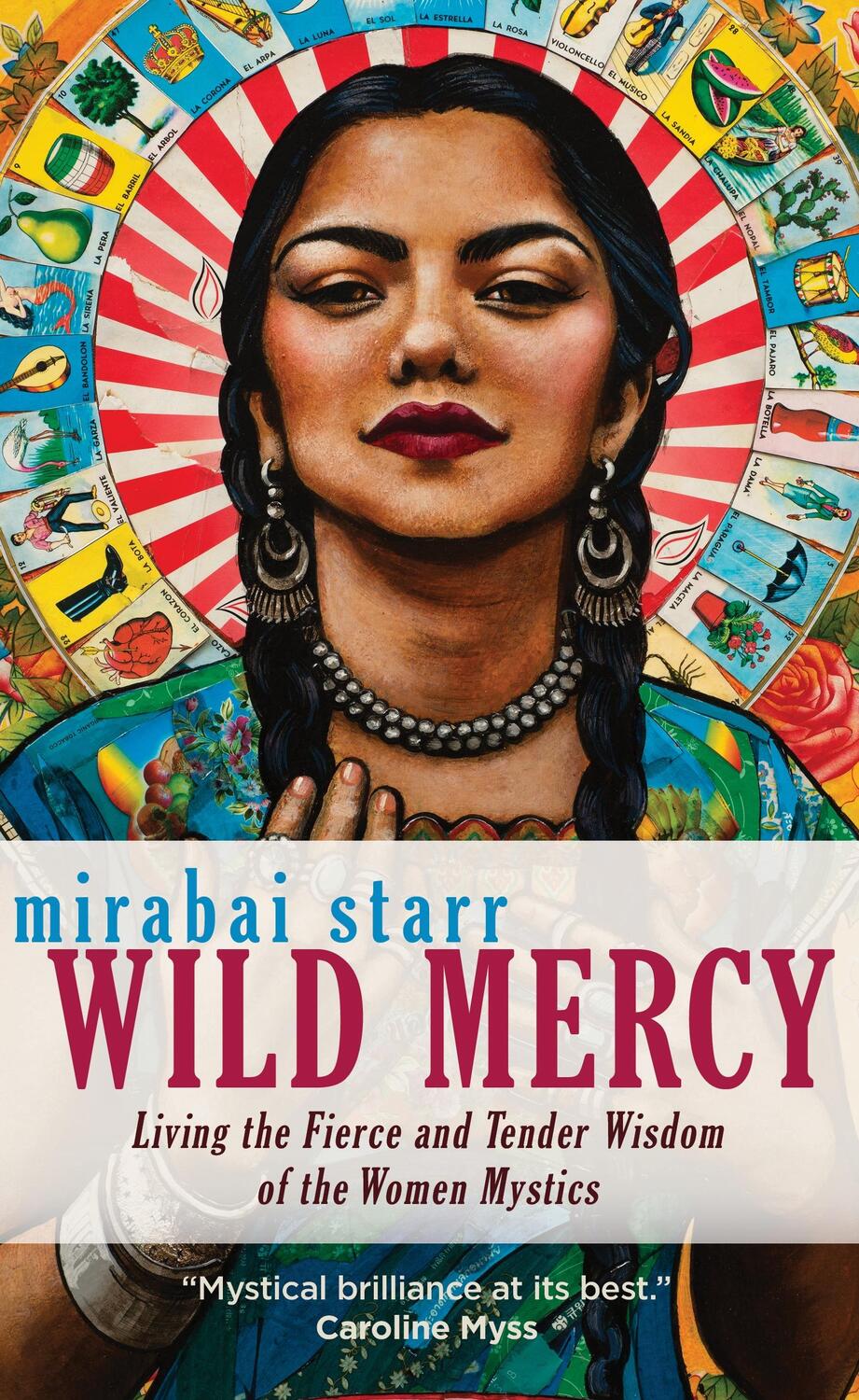 Cover: 9781683641568 | Wild Mercy: Living the Fierce and Tender Wisdom of the Women Mystics