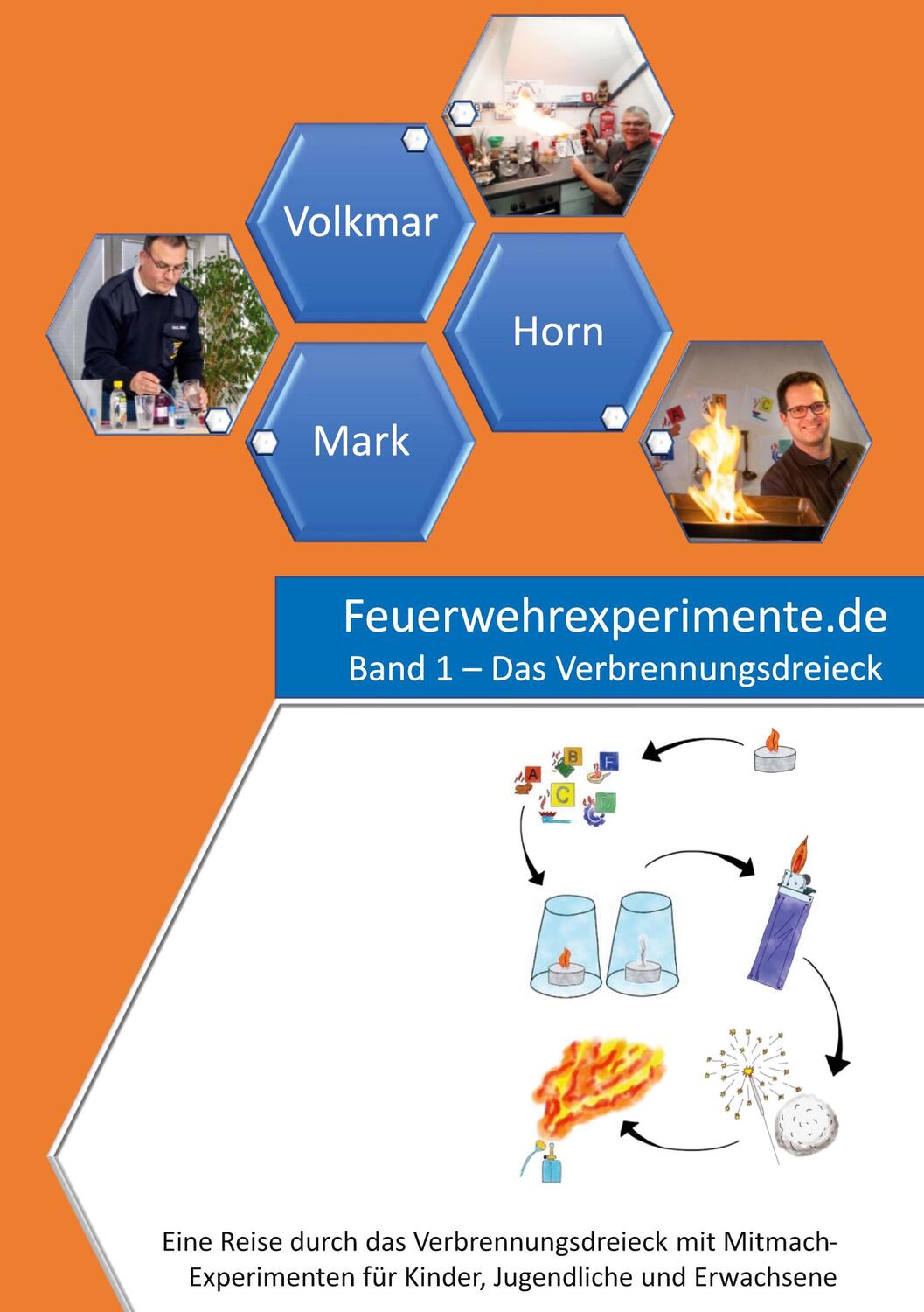 Cover: 9783755734956 | Feuerwehrexperimente.de - Band 1 | Das Verbrennungsdreieck | Buch