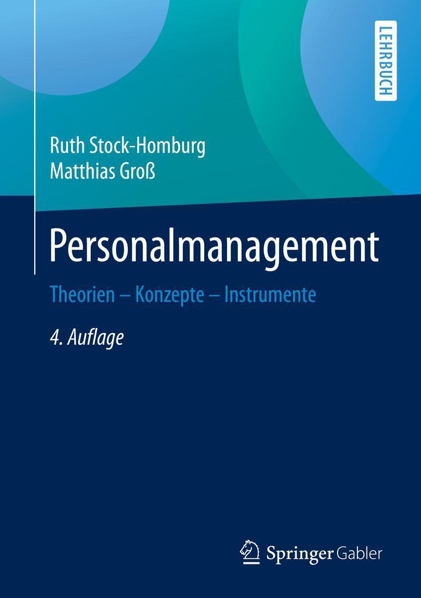 Cover: 9783658260804 | Personalmanagement | Theorien - Konzepte - Instrumente | Buch | XXIII
